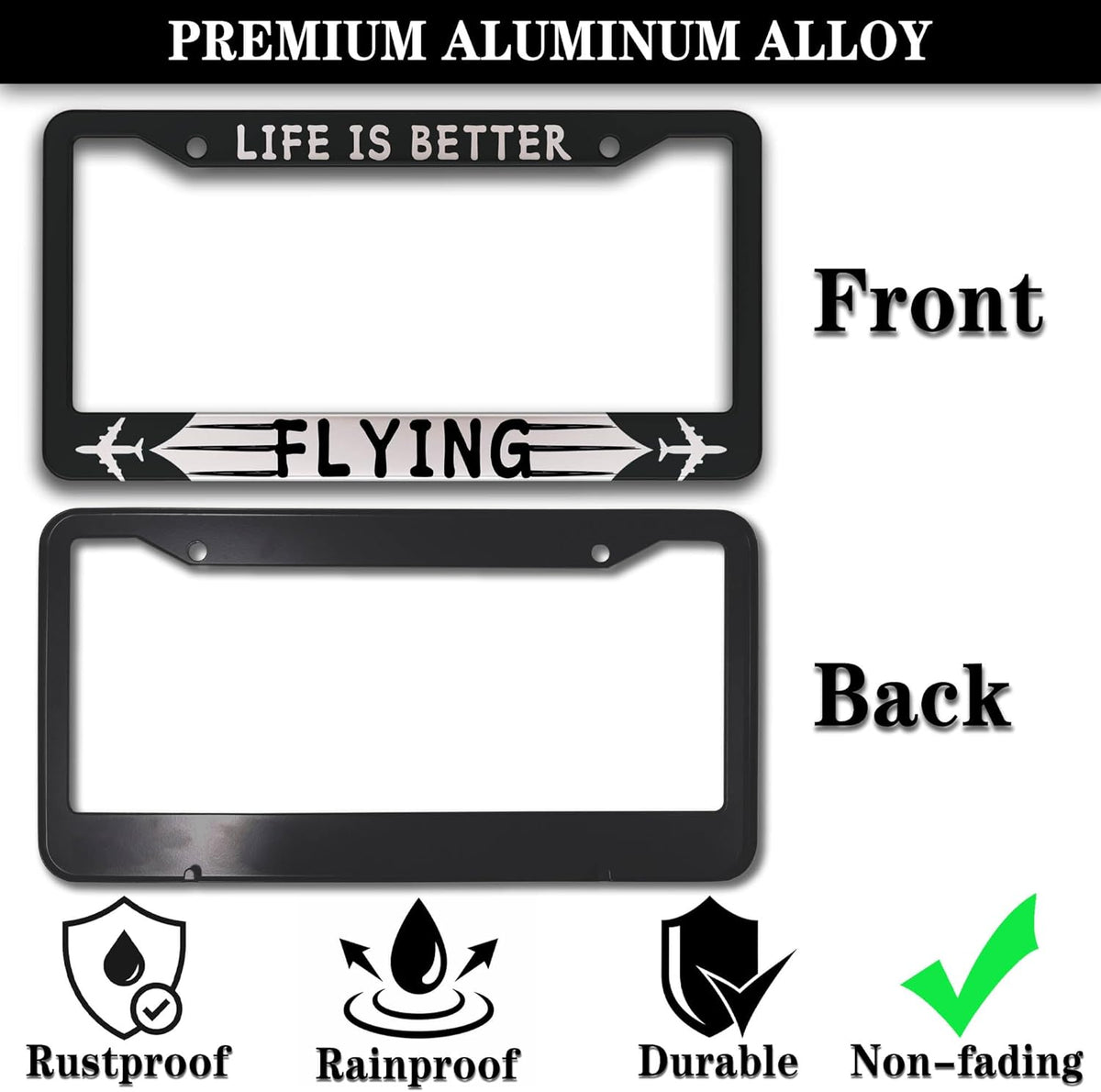 License Plate Frames Black and White Automotive Exterior Accessories Life is Better Flying Aluminum Metal Car Accessory 2 Pack with Screw Covers Set