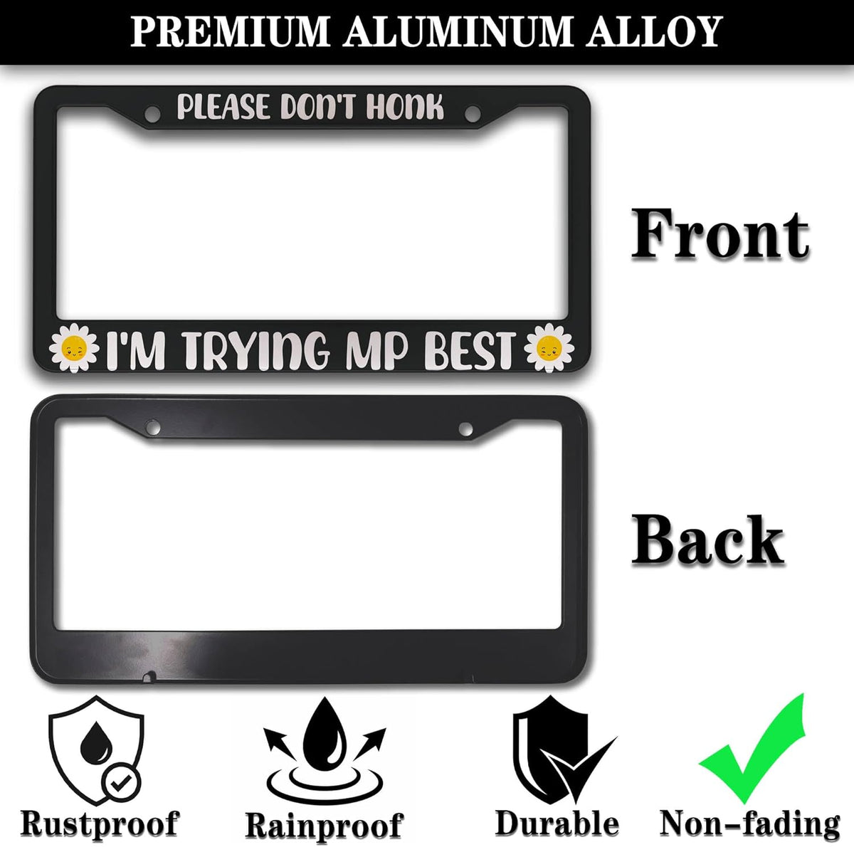 License Plate Cover Black and White License Plate Frames Please Don’t Honk I'm Trying My Best Aluminum Metal Car Accessory 2 Pack with Screw Covers Set